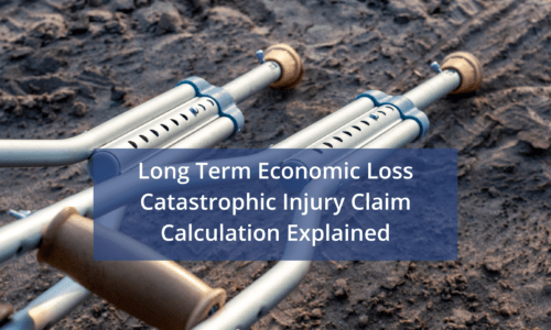 long term economic loss catastrophic injury claim